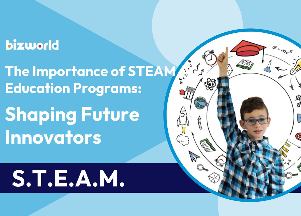 The importance of STEAM education programs blog post cover