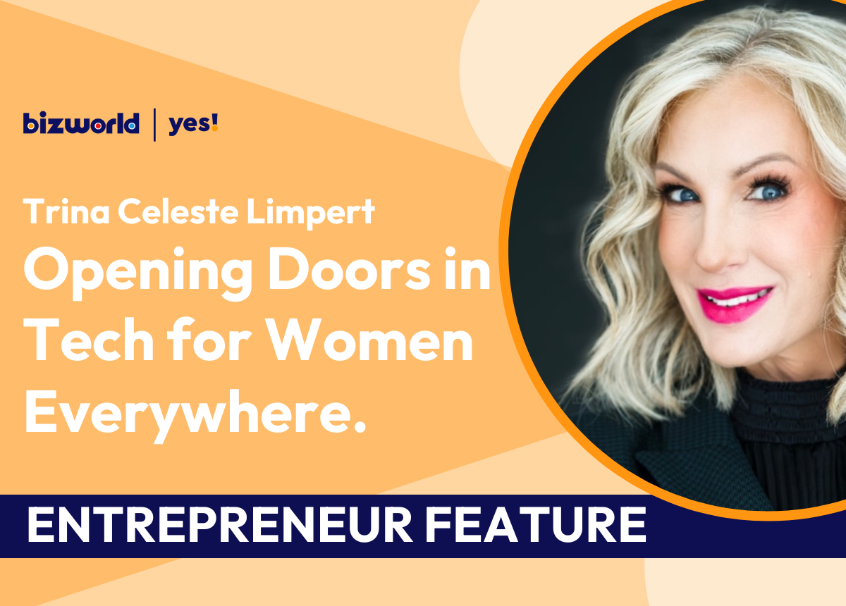 Trina Celeste Limpert Opening Doors in Tech for Women Everywhere bizworld yes Blog Post Cover