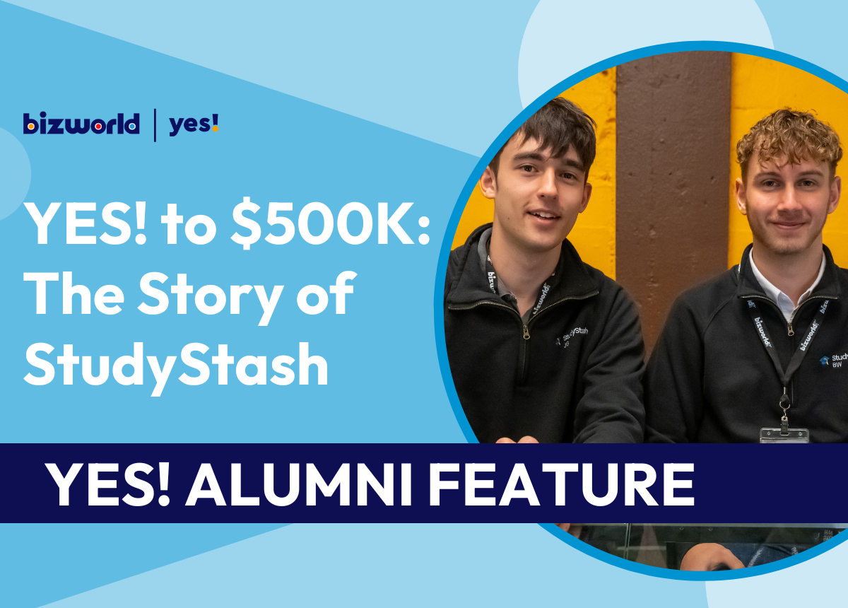 YES to $500K _ The Story of BizWorld YES alumni StudyStash